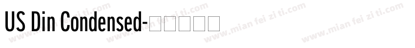 US Din Condensed字体转换